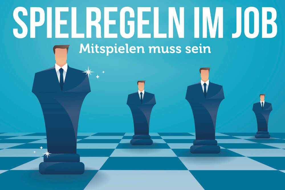 Spielregeln Im Job Gesetze Halten Mogeln Mitspielen Psychologie