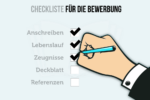 Checkliste Bewerbung Auswahl Bewerber was muss rein