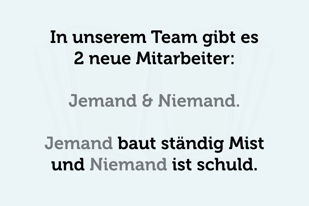 Verantwortung Jemand Niemand Spruch