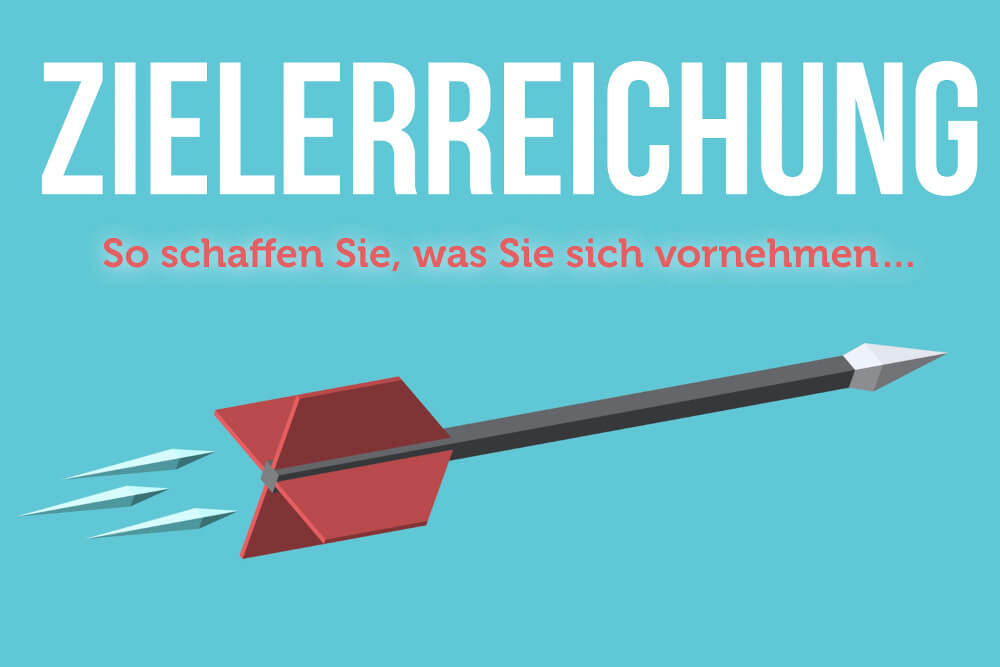 Zielerreichung Erfolg Umsetzung Schaffen Perfekt