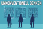 Unkonventionell Denken Definition Synonyme Vorteile Nachteile Tipps
