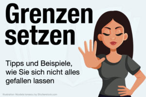 Grenzen Setzen Psychologie Formulierung Beispiele Tipps Vorteile Gruende