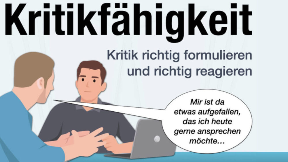 Kritikfaehigkeit Definition Psychologie Bedeutung Wie Lernen Richtig Umgehen